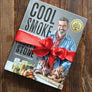 Signed Copy of Cool Smoke: The Art of Great Barbecue