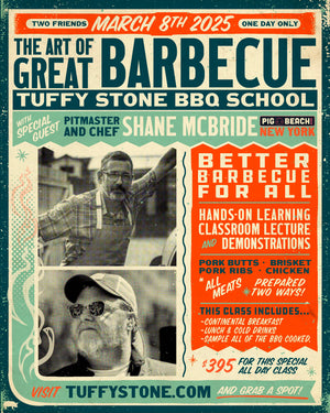 Tuffy Stone BBQ School with Special Guest , Shane McBride. March 8th